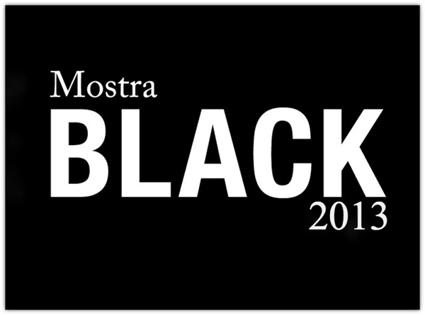 Mostrablack 2013 - Tempo da Delicadeza